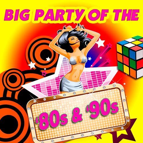 VA - Big Party Of The 80s & 90s (2017)